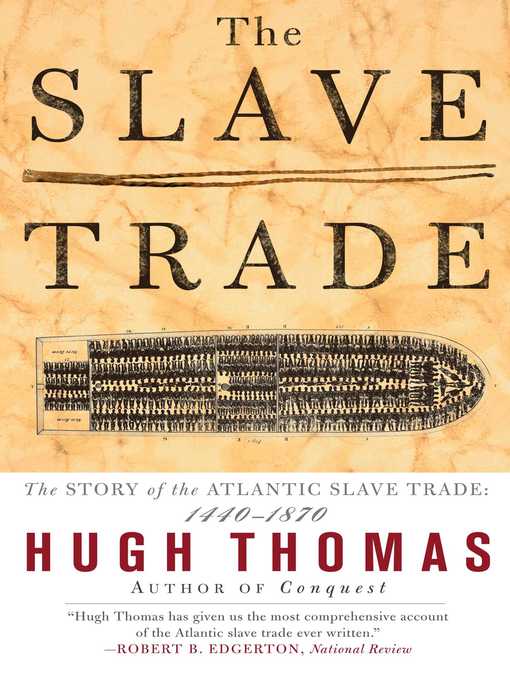 Title details for The Slave Trade by Hugh Thomas - Available